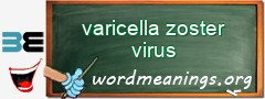 WordMeaning blackboard for varicella zoster virus